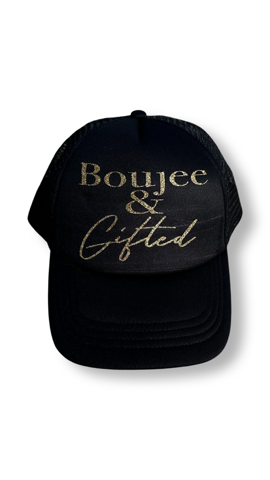 Boujee & Gifted  hat